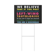Load image into Gallery viewer, We Believe Left-Wing Yard Sign
