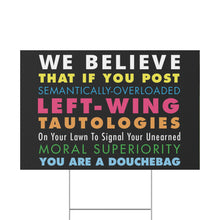 Load image into Gallery viewer, We Believe Left-Wing Yard Sign