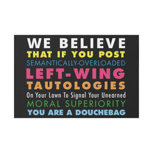 Load image into Gallery viewer, We Believe Left-Wing Yard Sign