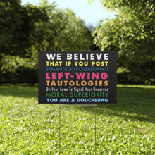 Load image into Gallery viewer, We Believe Left-Wing Yard Sign