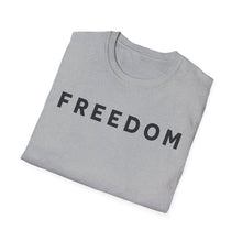 Load image into Gallery viewer, Freedom Unisex T-Shirt - Worn By Charlie Kirk