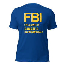 将图片加载到图库查看器,FBI 遵循拜登指示 T 恤