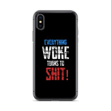 Load image into Gallery viewer, Everything Woke Turns To Shit iPhone Case