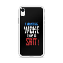 Load image into Gallery viewer, Everything Woke Turns To Shit iPhone Case