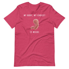 Cargar imagen en el visor de la galería, My Body My Choice Aborto 12 Semanas Camiseta