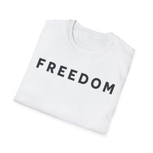 Load image into Gallery viewer, Freedom Unisex T-Shirt - Worn By Charlie Kirk
