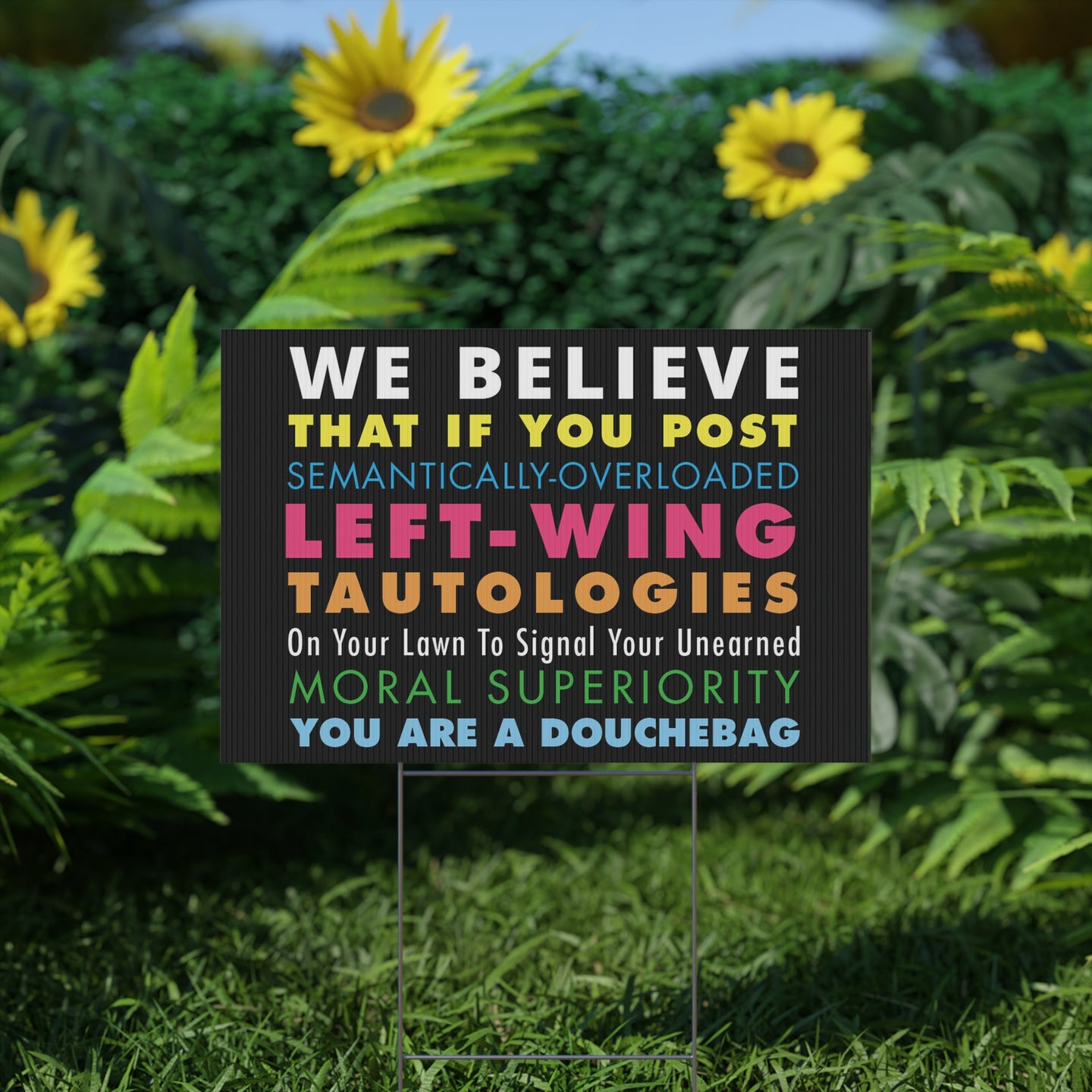 We Believe Left-Wing Yard Sign