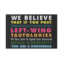 Load image into Gallery viewer, We Believe Left-Wing Yard Sign
