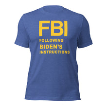 将图片加载到图库查看器，FBI 遵循拜登指示 T 恤
